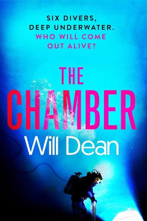 Cover Art for 9781399734134, The Chamber: Caution extreme pressure by Will Dean