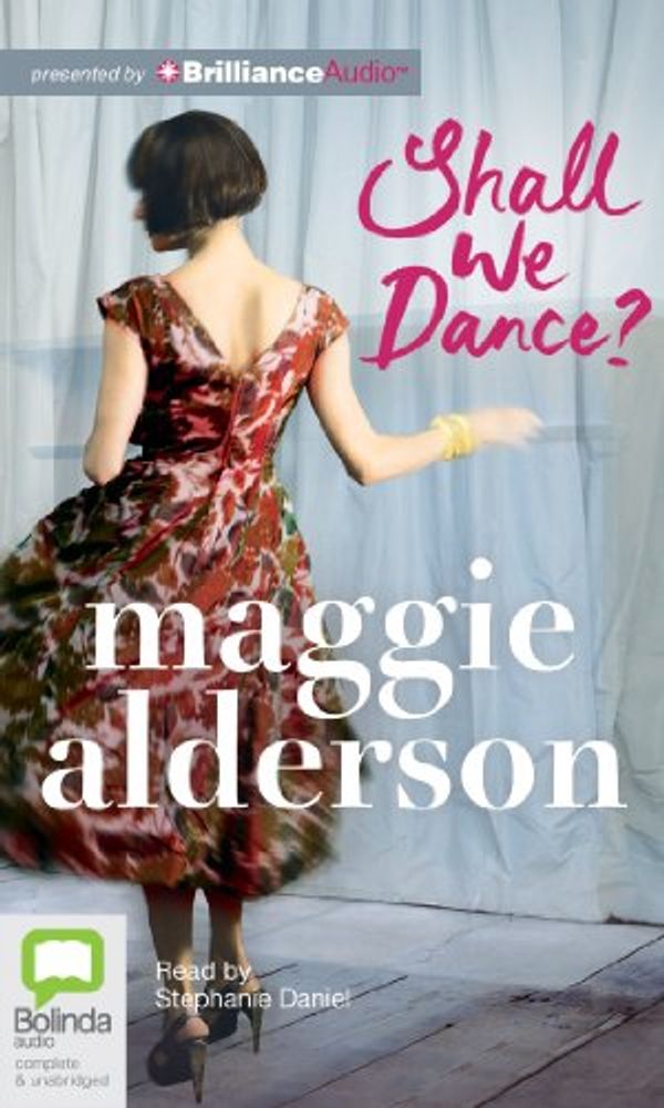 Cover Art for 9781743192054, Shall We Dance? by Maggie Alderson