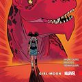 Cover Art for B077JB5P4Y, Moon Girl and Devil Dinosaur Vol. 4: Girl-Moon (Moon Girl and Devil Dinosaur (2015-2019)) by Amy Reeder, Brandon Montclare