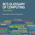 Cover Art for 9781780173269, Bcs Glossary of Computing by Arnold Burdett