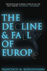 Cover Art for 9780230368927, The Decline and Fall of Europe by Francesco M. Bongiovanni