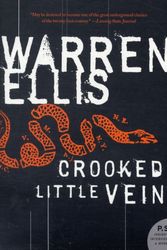 Cover Art for 9780061252051, Crooked Little Vein by Warren Ellis