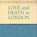 Cover Art for 9780553570366, LOVE and DEATH in LONDON by Francine Pascal