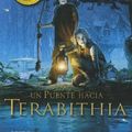 Cover Art for 9781933032771, Un Puente Hacia Terabithia = Bridge to Terabithia (Juvenil Noguer) (Spanish Edition) by Katherine Paterson