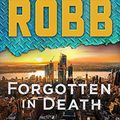 Cover Art for 9781432890551, Forgotten in Death: An Eve Dallas Novel: 53 by J D. Robb