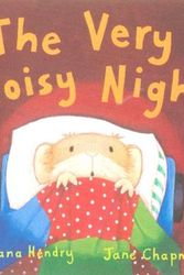 Cover Art for 9781854307156, The Very Noisy Night by Diana Hendry
