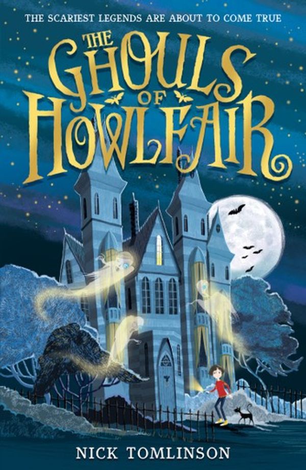 Cover Art for 9781406390179, The Ghouls of Howlfair by Nick Tomlinson, Kim Geyer