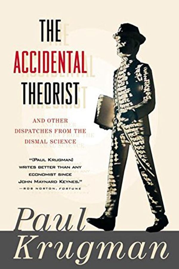 Cover Art for 9780393318876, The Accidental Theorist by Paul R. Krugman