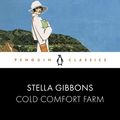Cover Art for 9780241456125, Cold Comfort Farm by Stella Gibbons