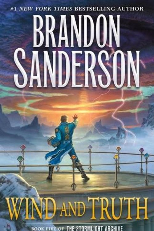 Cover Art for 9781250319180, Wind and Truth: Book Five of the Stormlight Archive: 5 by Brandon Sanderson