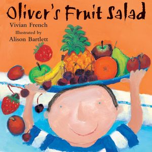 Cover Art for 9780340704530, Oliver's Fruit Salad by Alison Bartlett