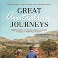 Cover Art for 9781760630973, Great Australian Journeys by Graham Seal