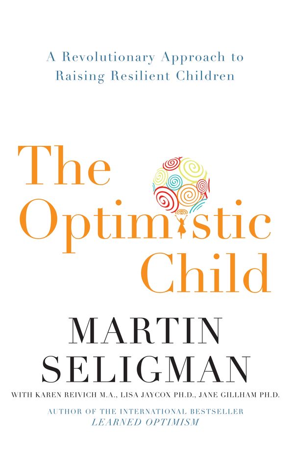 Cover Art for 9781864713015, The Optimistic Child by Martin Seligman