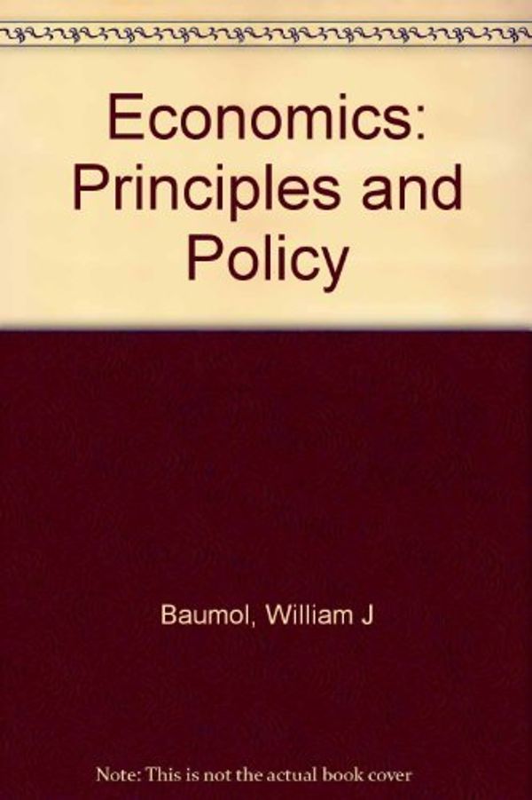 Cover Art for 9780155188792, Economics: Principles and Policy by William J. Baumol