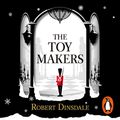 Cover Art for B079BZK7GG, The Toymakers by Robert Dinsdale