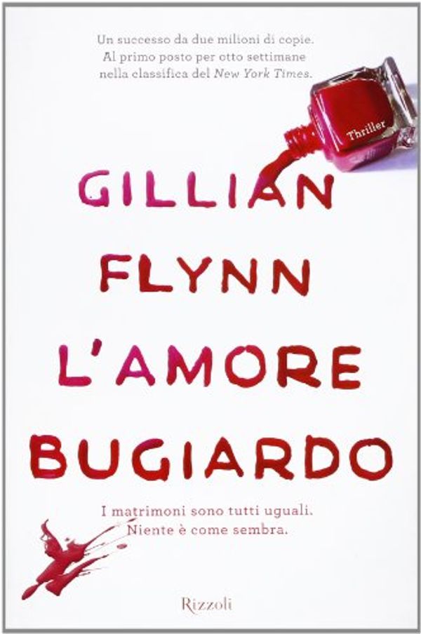 Cover Art for 9788817063524, L'amore bugiardo by Gillian Flynn