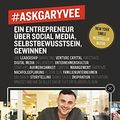 Cover Art for 9783959720335, #AskGaryVee: Ein Entrepreneur über Social Media, Selbstbewusstsein, Gewinnen. ... by Gary Vaynerchuk