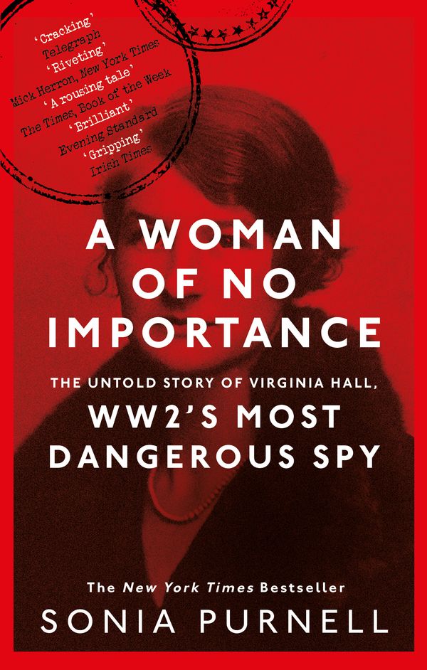 Cover Art for 9780349010168, Woman of No Importance by Sonia Purnell