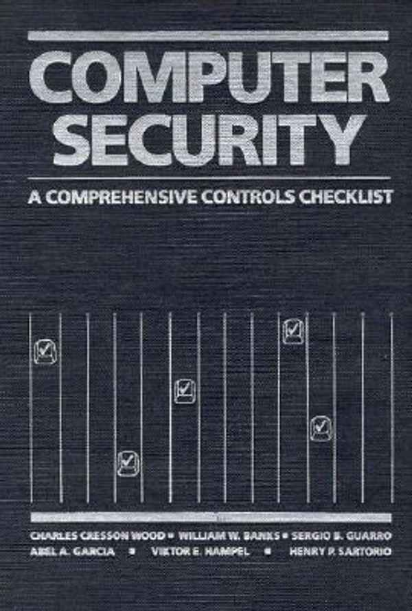 Cover Art for 9780471847953, Computer Security by Charles Cresson Wood