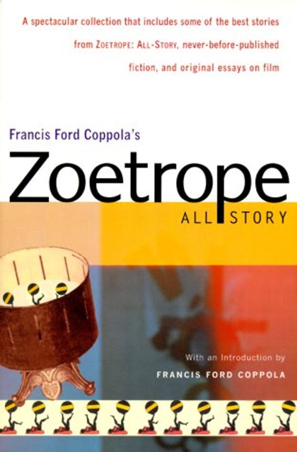 Cover Art for 9780156011105, Francis Ford Coppola's "Zoetrope": All Story by Francis Ford Coppola