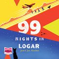 Cover Art for 9781528858090, 99 Nights in Logar by JamilJan Kochai