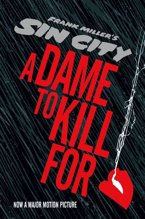 Cover Art for 9781616552398, Sin City 2 A Dame To Kill For by Frank Miller