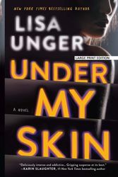 Cover Art for 9781432869052, Under My Skin by Lisa Unger