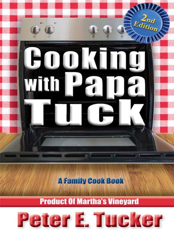 Cover Art for 9780983914723, Cooking With Papa Tuck by Unknown