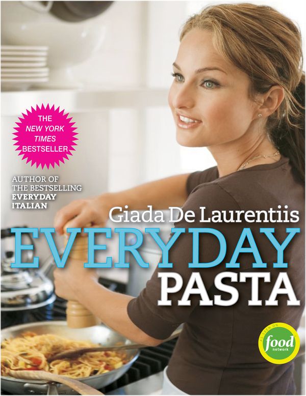 Cover Art for 9780307346582, Everyday Pasta by Giada De Laurentiis