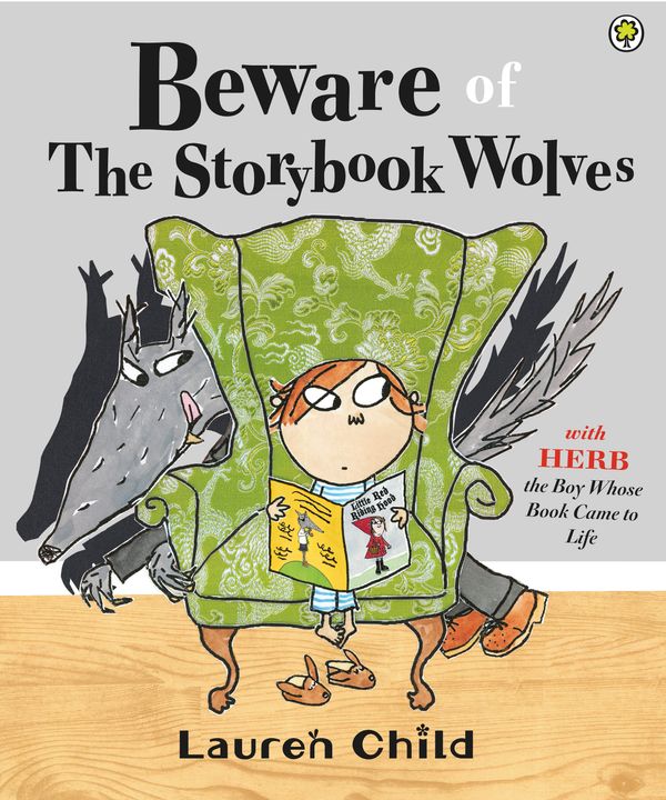Cover Art for 9781408314807, Beware of the Storybook Wolves by Lauren Child