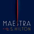 Cover Art for 9780399576966, Maestra by L. S. Hilton