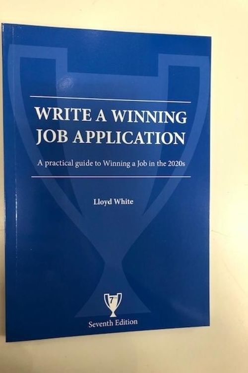 Cover Art for 9780648750307, Write a Winning Job Application 7th Edition - a guide to responding to selection criteria by Lloyd White