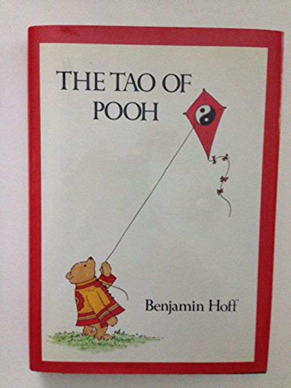 Cover Art for 9780525241249, The Tao of Pooh by Benjamin Hoff