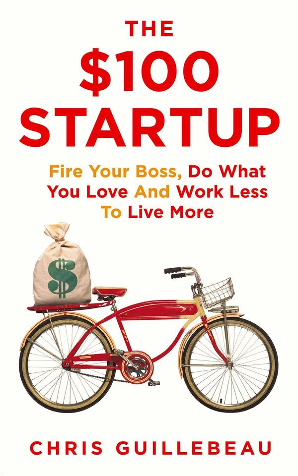 Cover Art for 9780230766525, The $100 Startup by Chris Guillebeau
