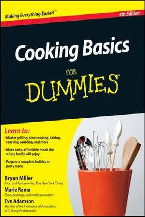 Cover Art for 9780470913888, Cooking Basics For Dummies by Bryan Miller, Marie Rama, Eve Adamson