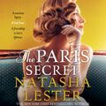 Cover Art for 9780733644795, The Paris Secret by Natasha Lester, Penelope Rawlins,Melle Stewart