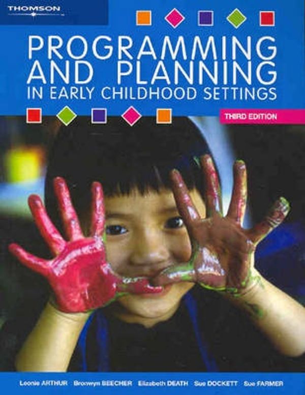 Cover Art for 9780170111669, Programming and Planning in Early Childhood Settings by Leonie Arthur