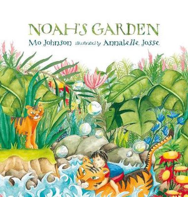 Cover Art for 9781921150159, Noah's Garden by Mo Johnson