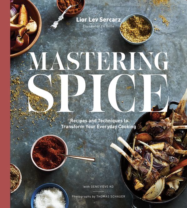 Cover Art for 9781984823694, Mastering Spice: Recipes and Techniques to Transform Your Everyday Cooking by Lior Lev Sercarz, Genevieve Ko