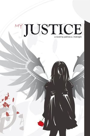 Cover Art for 9781452071701, My Justice by Patricia A. McKnight
