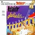 Cover Art for 9789724500751, Asterix gladiador; Asterix als Gladiator, portugiesische Ausgabe by Goscinny, Albert Uderzo