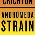 Cover Art for 9780307816412, The Andromeda Strain by Michael Crichton