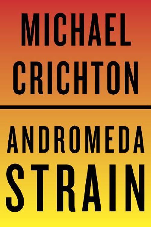 Cover Art for 9780307816412, The Andromeda Strain by Michael Crichton