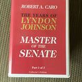 Cover Art for 9780736684446, Master of the Senate by Robert A. Caro