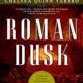 Cover Art for 9781429996723, Roman Dusk by Chelsea Quinn Yarbro