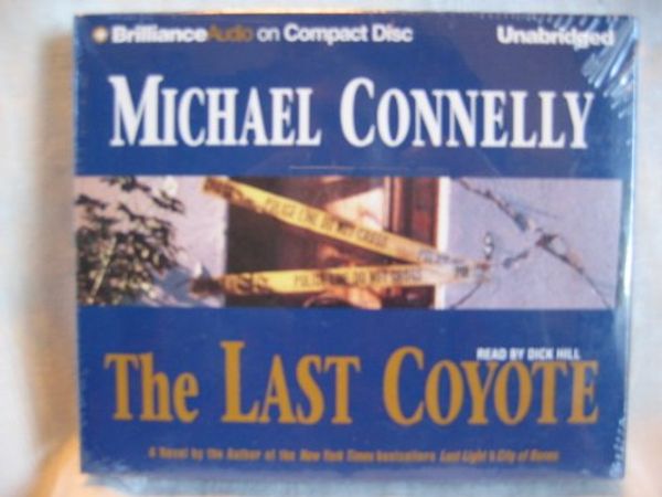 Cover Art for B005MH05YC, The Last Coyote by Michael Connelly Unabridged CD Audiobook (Harry Bosch Mystery Series) by Michael Connelly