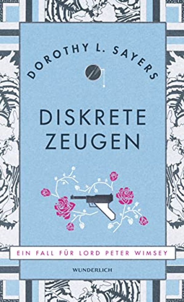 Cover Art for 9783805200639, Diskrete Zeugen: Ein Fall für Lord Peter Wimsey by Dorothy L. Sayers