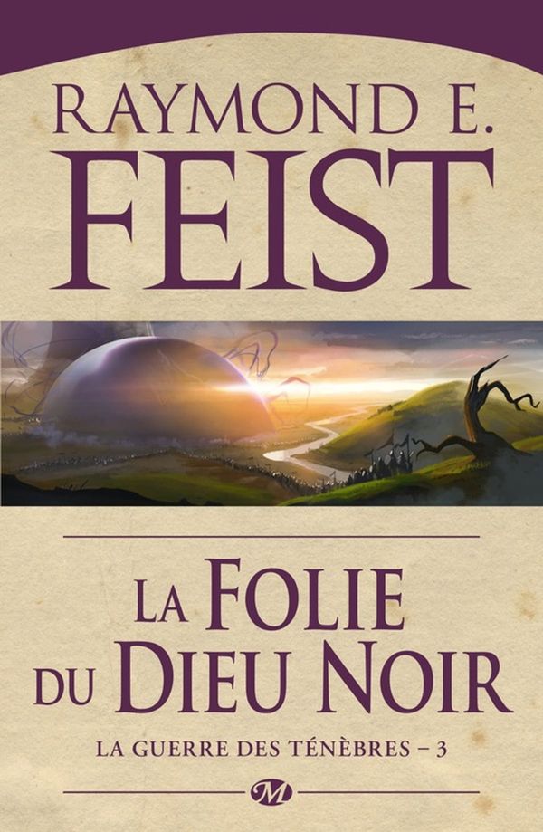 Cover Art for 9782820502384, La Folie du dieu noir by Raymond E. Feist