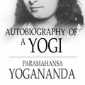 Cover Art for 9781775411451, Autobiography of a Yogi by Paramahansa Yogananda