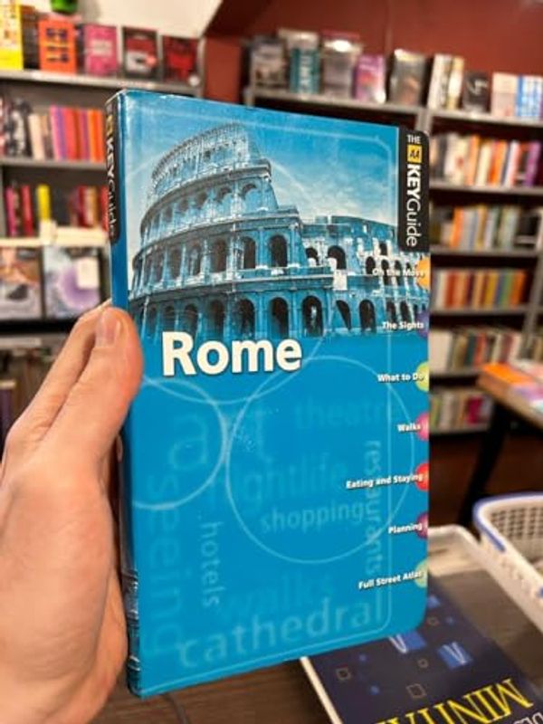 Cover Art for 9780749540098, AA Key Guide Rome (AA Key Guides Series) by Unknown